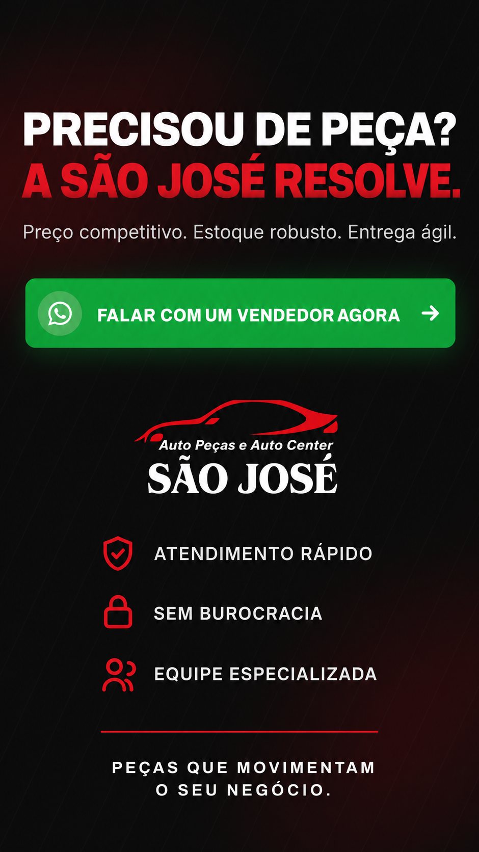 Precisou de peça? A São José resolve. Falar com um vendedor agora.